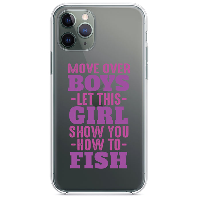 DistinctInk® Clear Shockproof Hybrid Case for Apple iPhone / Samsung Galaxy / Google Pixel - Move Over Boys, Girls Show You How to Fish
