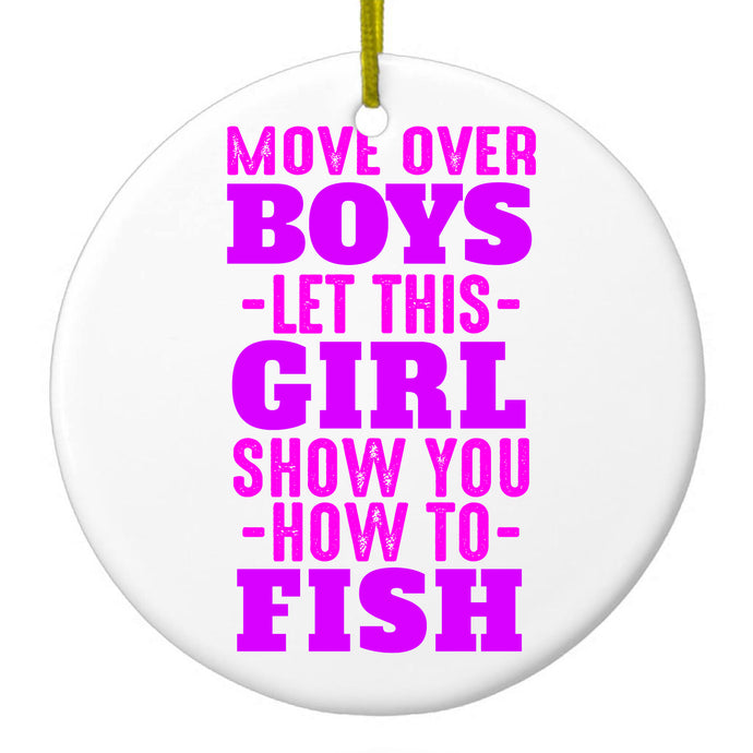 Move Over Boys, Girls Show You How to Fish Ceramic Ornament
