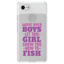 DistinctInk® Clear Shockproof Hybrid Case for Apple iPhone / Samsung Galaxy / Google Pixel - Move Over Boys, Girls Show You How to Fish