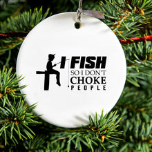 DistinctInk® Hanging Ceramic Christmas Tree Ornament with Gold String - Great Gift / Present - 2 3/4 inch Diameter - I Fish So I Don't Choke People