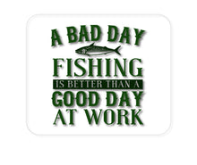 DistinctInk Custom Foam Rubber Mouse Pad - 1/4" Thick - Bad Day Fishing is a Good Day
