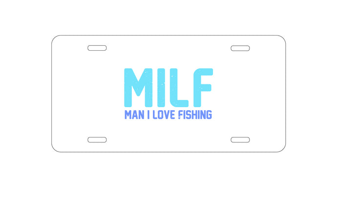 DistinctInk Custom Aluminum Decorative Vanity Front License Plate - MILF - Man I Love Fishing