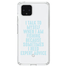 DistinctInk® Clear Shockproof Hybrid Case for Apple iPhone / Samsung Galaxy / Google Pixel - I Talk To Myself Fishing Need Expert Advice