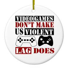 DistinctInk® Hanging Ceramic Christmas Tree Ornament with Gold String - Great Gift / Present - 2 3/4 inch Diameter - Video Games Don't Make Me Violent Lag Does