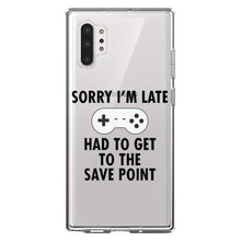 DistinctInk® Clear Shockproof Hybrid Case for Apple iPhone / Samsung Galaxy / Google Pixel - Sorry I'm Late Had to Get to Save Point Gamer
