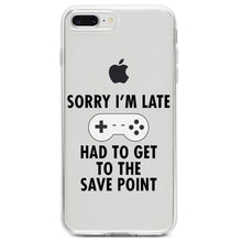 DistinctInk® Clear Shockproof Hybrid Case for Apple iPhone / Samsung Galaxy / Google Pixel - Sorry I'm Late Had to Get to Save Point Gamer