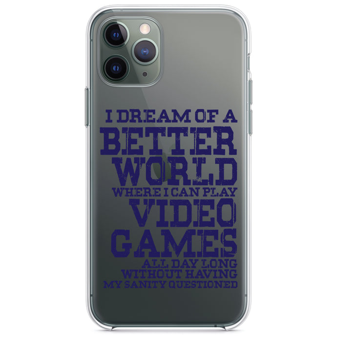 DistinctInk® Clear Shockproof Hybrid Case for Apple iPhone / Samsung Galaxy / Google Pixel - Dream of Better World Play Video Games All Day