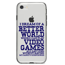 DistinctInk® Clear Shockproof Hybrid Case for Apple iPhone / Samsung Galaxy / Google Pixel - Dream of Better World Play Video Games All Day
