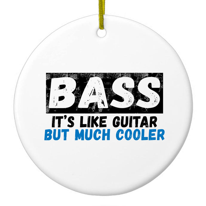 DistinctInk® Hanging Ceramic Christmas Tree Ornament with Gold String - Great Gift / Present - 2 3/4 inch Diameter - Bass - It's Like Guitar But Much Cooler