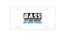 DistinctInk Custom Aluminum Decorative Vanity Front License Plate - Bass - It's Like Guitar But Much Cooler