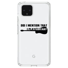 DistinctInk® Clear Shockproof Hybrid Case for Apple iPhone / Samsung Galaxy / Google Pixel - Did I Mention That I Play Guitar?