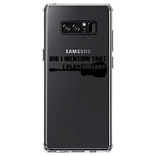 DistinctInk® Clear Shockproof Hybrid Case for Apple iPhone / Samsung Galaxy / Google Pixel - Did I Mention That I Play Guitar?