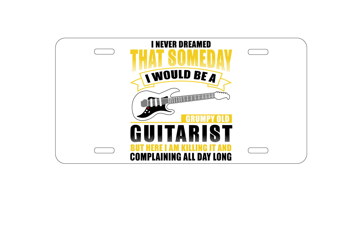 DistinctInk Custom Aluminum Decorative Vanity Front License Plate - Never Dreamed I'd Be Grumpy Old Guitarist
