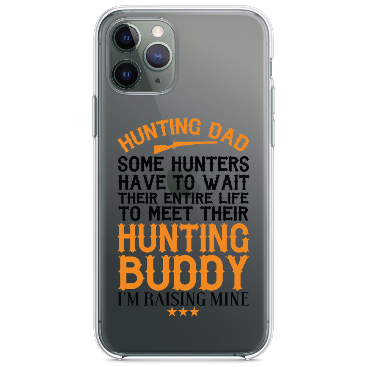 Hunting Dad, Raising My Hunting Buddy Clear Shockproof iPhone Case