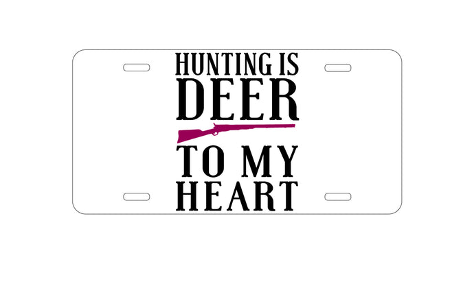 DistinctInk Custom Aluminum Decorative Vanity Front License Plate - Hunting is DEER to My Heart