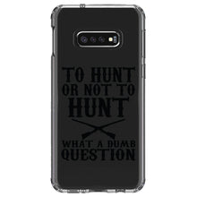 DistinctInk® Clear Shockproof Hybrid Case for Apple iPhone / Samsung Galaxy / Google Pixel - To Hunt or Not - What a Dumb Question