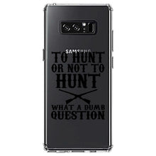 DistinctInk® Clear Shockproof Hybrid Case for Apple iPhone / Samsung Galaxy / Google Pixel - To Hunt or Not - What a Dumb Question