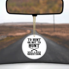 DistinctInk® Hanging Ceramic Christmas Tree Ornament with Gold String - Great Gift / Present - 2 3/4 inch Diameter - To Hunt or Not - What a Dumb Question