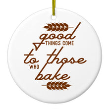 DistinctInk® Hanging Ceramic Christmas Tree Ornament with Gold String - Great Gift / Present - 2 3/4 inch Diameter - Good Things Come to Those Who Bake