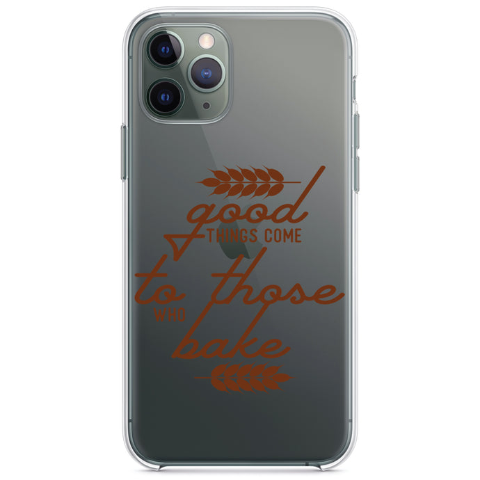 DistinctInk® Clear Shockproof Hybrid Case for Apple iPhone / Samsung Galaxy / Google Pixel - Good Things Come to Those Who Bake
