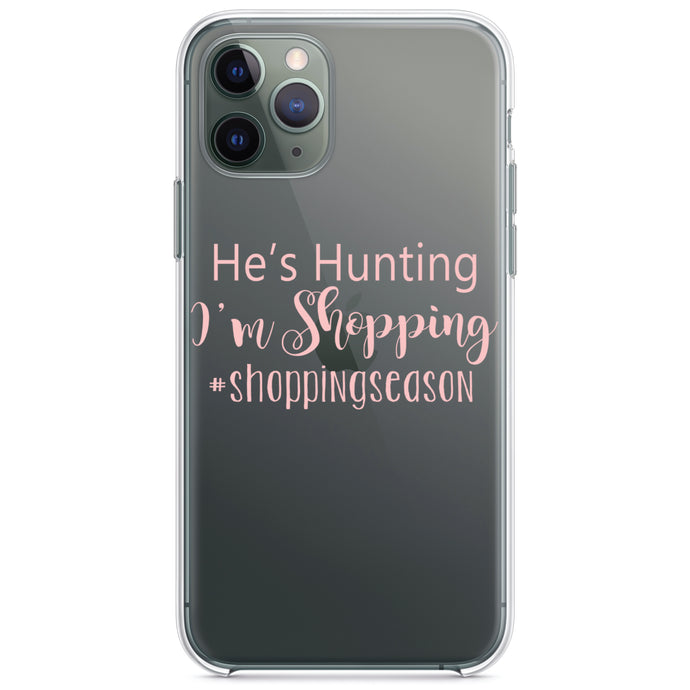 DistinctInk® Clear Shockproof Hybrid Case for Apple iPhone / Samsung Galaxy / Google Pixel - He's Hunting - I'm Shopping - #shoppingseason