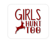 DistinctInk Custom Foam Rubber Mouse Pad - 1/4" Thick - Girls Hunt Too - Deer