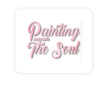 DistinctInk Custom Foam Rubber Mouse Pad - 1/4" Thick - Painting Mends the Soul