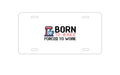 Custom Aluminum Decorative Vanity Front License Plate - Born to Bake Forced to Work
