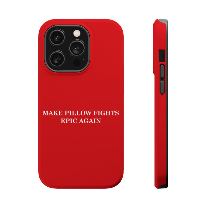 DistinctInk Tough Case for Apple iPhone, Compatible with MagSafe Charging - Make Pillow Fights Epic Again