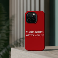 DistinctInk Tough Case for Apple iPhone, Compatible with MagSafe Charging - Make Jokes Witty Again