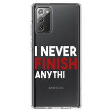 DistinctInk® Clear Shockproof Hybrid Case for Apple iPhone / Samsung Galaxy / Google Pixel - I Never Finish Anythi