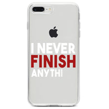 DistinctInk® Clear Shockproof Hybrid Case for Apple iPhone / Samsung Galaxy / Google Pixel - I Never Finish Anythi