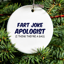 DistinctInk® Hanging Ceramic Christmas Tree Ornament with Gold String - Great Gift / Present - 2 3/4 inch Diameter - Fart Joke Apologist I Think They're a Gas