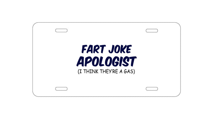 DistinctInk Custom Aluminum Decorative Vanity Front License Plate - Fart Joke Apologist I Think They're a Gas
