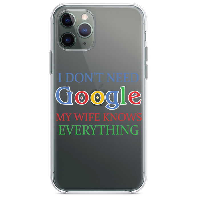 DistinctInk® Clear Shockproof Hybrid Case for Apple iPhone / Samsung Galaxy / Google Pixel - Don't Need Google My Wife Knows Everything