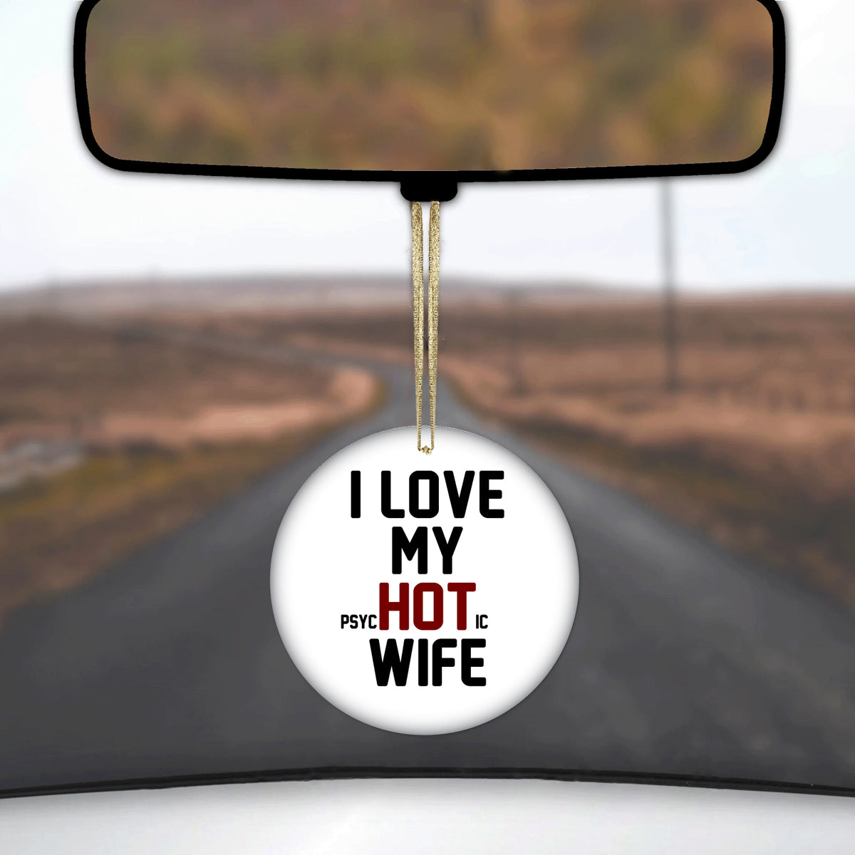 Love my PsycHOTic Wife Ceramic Ornament, view 3
