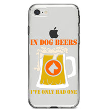 DistinctInk® Clear Shockproof Hybrid Case for Apple iPhone / Samsung Galaxy / Google Pixel - In Dog Beers, I've Only Had One