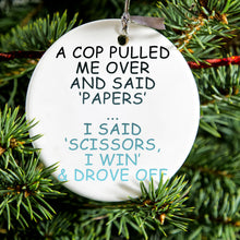DistinctInk® Hanging Ceramic Christmas Tree Ornament with Gold String - Great Gift / Present - 2 3/4 inch Diameter - Cop Pulled Over, Rock Paper Scissors