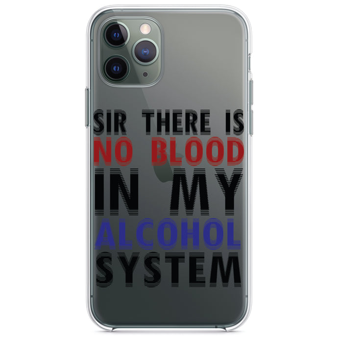 DistinctInk® Clear Shockproof Hybrid Case for Apple iPhone / Samsung Galaxy / Google Pixel - Sir There is Blood in My Alcohol System