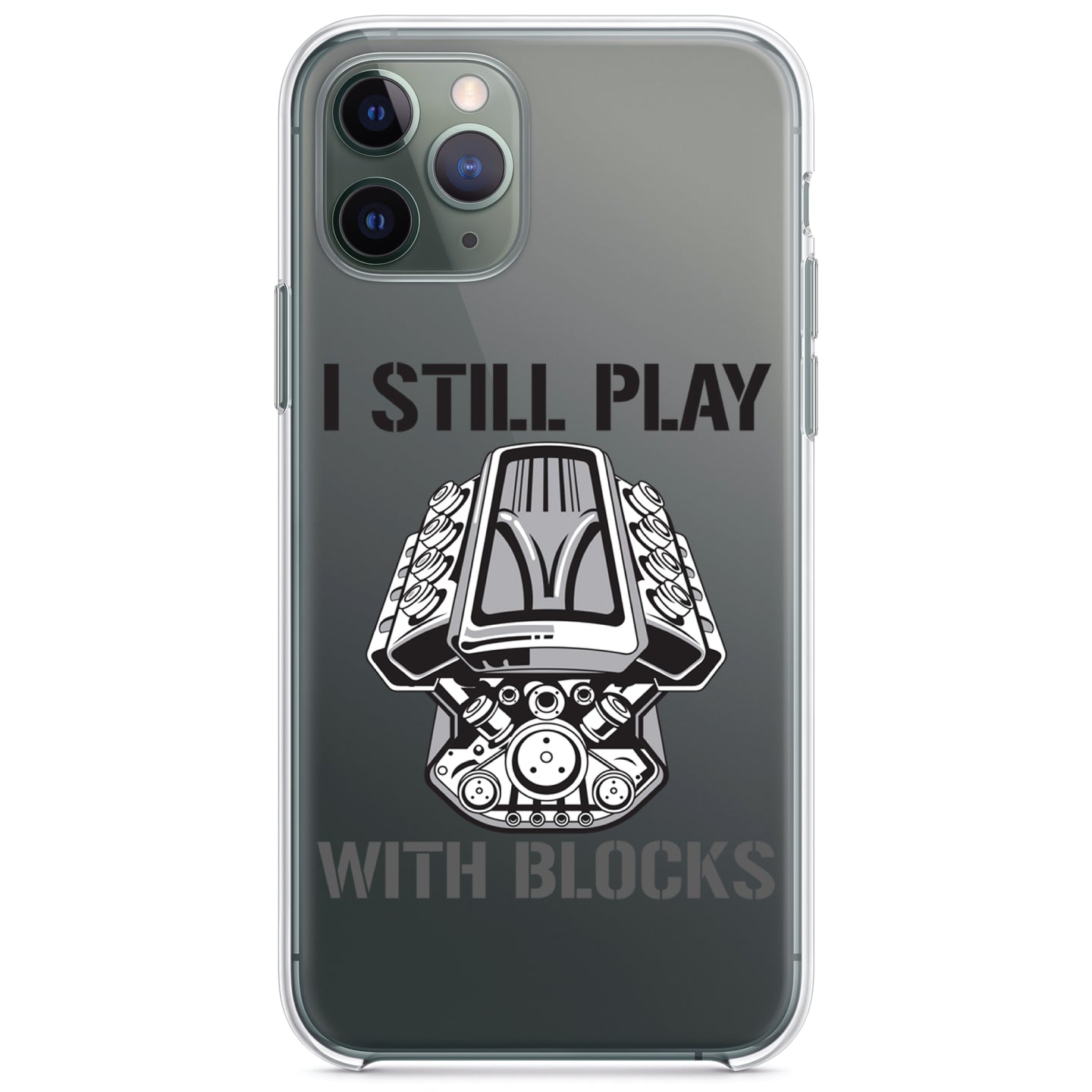 DistinctInk® Clear Shockproof Hybrid Case for Apple iPhone / Samsung Galaxy / Google Pixel - I Still Play with Blocks - Cars