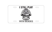 DistinctInk Custom Aluminum Decorative Vanity Front License Plate - I Still Play with Blocks - Cars