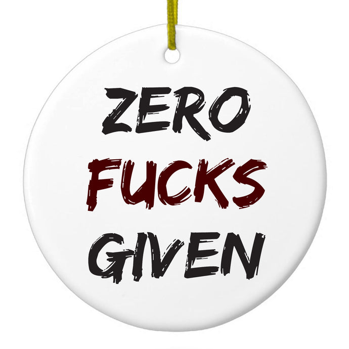 Zero F's Given Ceramic Ornament