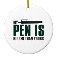 DistinctInk® Hanging Ceramic Christmas Tree Ornament with Gold String - Great Gift / Present - 2 3/4 inch Diameter - My Pen Is Bigger Than Yours