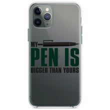 DistinctInk® Clear Shockproof Hybrid Case for Apple iPhone / Samsung Galaxy / Google Pixel - My Pen Is Bigger Than Yours