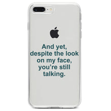 DistinctInk® Clear Shockproof Hybrid Case for Apple iPhone / Samsung Galaxy / Google Pixel - Despite the Look On My Face, Still Talking
