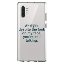 DistinctInk® Clear Shockproof Hybrid Case for Apple iPhone / Samsung Galaxy / Google Pixel - Despite the Look On My Face, Still Talking