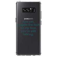 DistinctInk® Clear Shockproof Hybrid Case for Apple iPhone / Samsung Galaxy / Google Pixel - Despite the Look On My Face, Still Talking