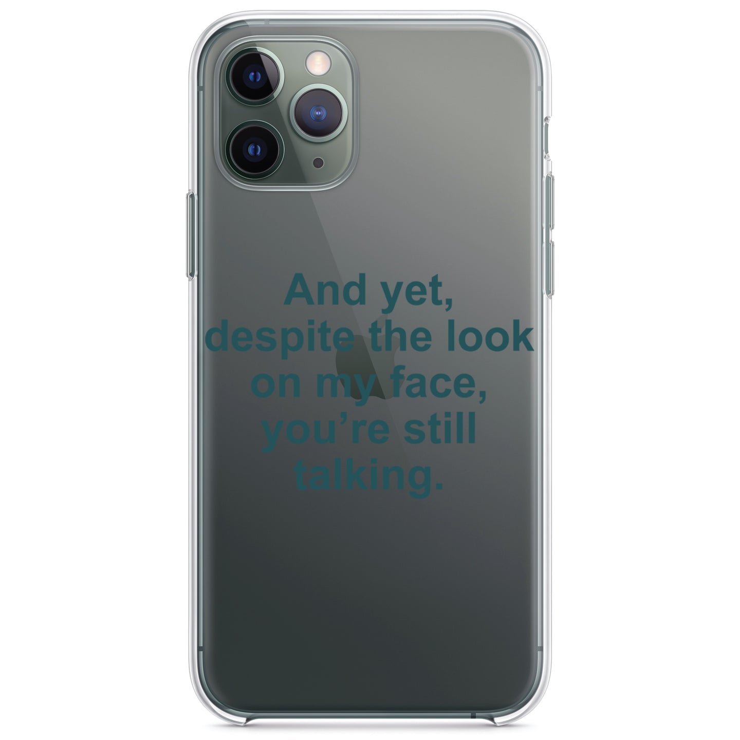 DistinctInk® Clear Shockproof Hybrid Case for Apple iPhone / Samsung Galaxy / Google Pixel - Despite the Look On My Face, Still Talking