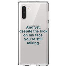 DistinctInk® Clear Shockproof Hybrid Case for Apple iPhone / Samsung Galaxy / Google Pixel - Despite the Look On My Face, Still Talking