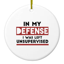 DistinctInk® Hanging Ceramic Christmas Tree Ornament with Gold String - Great Gift / Present - 2 3/4 inch Diameter - In My Defense, I Was Left Unsupervised